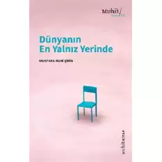 Dünyanın En Yalnız Yerinde