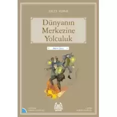 Dünyanın Merkezine Yolculuk