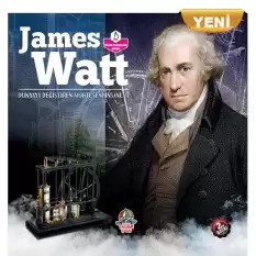 Dünyayı Değiştiren Muhteşem İnsanlar- James Watt