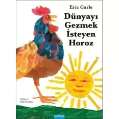 Dünyayı Gezmek İsteyen Horoz