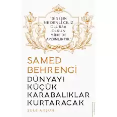 Dünyayı Küçük Karabalıklar Kurtaracak -Samed Behrengi Cep Boy