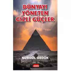 Dünyayı Yöneten Gizli Güçler