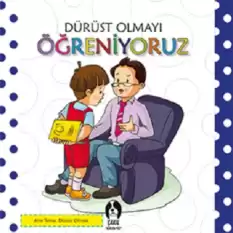 Dürüst Olmayı Öğreniyoruz