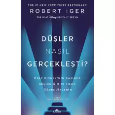 Düşler Nasıl Gerçekleşti?