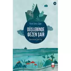 Düşlerinde Gezen Şair