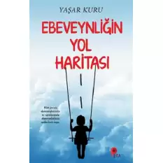 Ebeveynliğin Yol Haritası