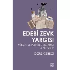 Edebi Zevk Yargısı Yüksek ve Popüler Edebiyat ve Kitsch