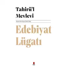 Edebiyat Lügatı -Tahirü’l Mevlevi