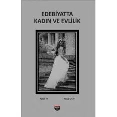 Edebiyatta Kadın Ve Evlilik