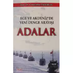 Ege ve Akdeniz de Yeni Denge Arayışı Adalar