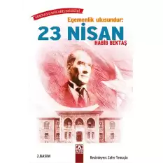 Egemenlik Ulusundur - 23 Nisan