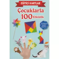 Eğitici Kartlar - Çocuklarla 100 Etkinlik