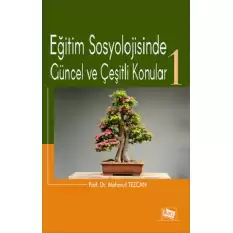 Eğitim Sosyolojisinde Güncel ve Çeşitli Konular-1