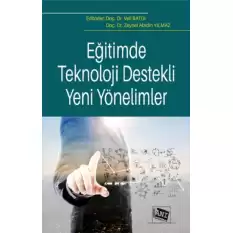 Eğitimde Teknoloji Destekli Yeni Yönelimler