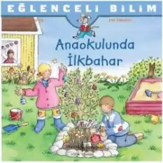 Eğlenceli Bilim - Anaokulunda İlkbahar