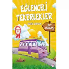 Eğlenceli Tekerlekler – Bay Lokomotif