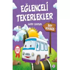 Eğlenceli Tekerlekler – Bay Minibüs