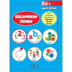 Eğlenirken Öğren Mavi Kitap 6+