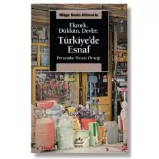 Ekmek, Dükkan, Devlet: Türkiyede Esnaf