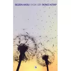 Eksik Şiir İkinci Kitap