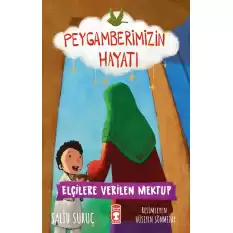 Elçilere Verilen Mektup - Peygamberimizin Hayatı