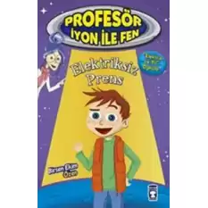 Elektriksiz Prens : Profesör İyon İle Fen 2