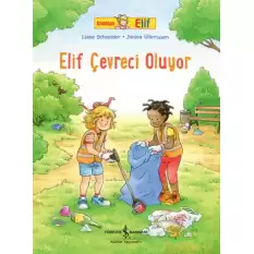 Elif Çevreci Oluyor - Arkadaşım Elif