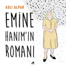 Emine Hanım’ın Romanı