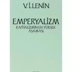 Emperyalizm Kapitalizmin En Yüksek Aşaması