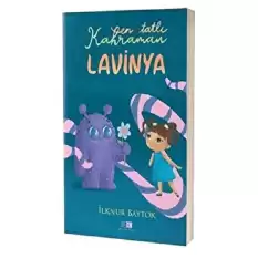 En Tatlı Kahraman Lavinya