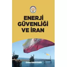 Enerji Güvenliği ve İran