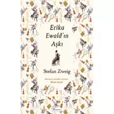 Erika Ewald’ın Aşkı (Bez Ciltli)