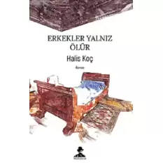 Erkekler Yalnız Ölür