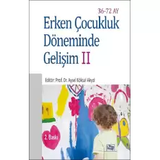 Erken Çocukluk Döneminde Gelişim II (36-72 Ay)