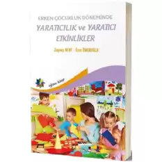 Erken Çocukluk Döneminde Yaratıcılık ve Yaratıcı Etkinlikler