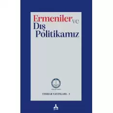 Ermeniler ve Dış Politikamız