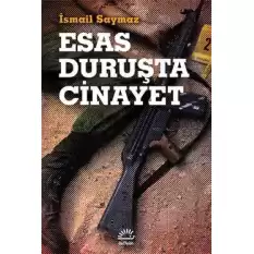 Esas Duruşta Cinayet