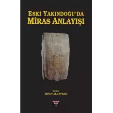 Eski Yakındoğuda Miras Anlayışı