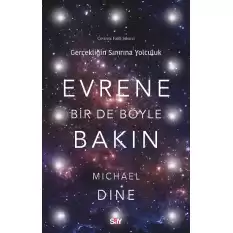 Evrene Bir De Böyle Bakın