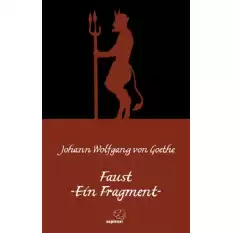 Faust -Ein Fragment / Faust-Bir Fragman (Almanca)