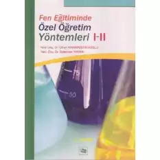 Fen Eğitiminde Özel Öğretim Yöntemleri 1-2