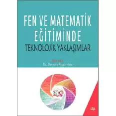 Fen ve Matematik Eğitiminde Teknolojik Yaklaşımlar