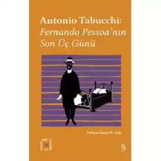 Fernando Pessoa’nın Son Üç Günü