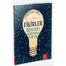 Fikirler - Dünyayı Değiştiren İcatlar