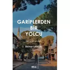 Gariplerden Bir Yolcu