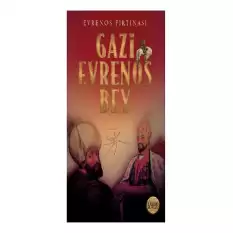 Gazi Evrenos Bey -Evrenos Fırtınası