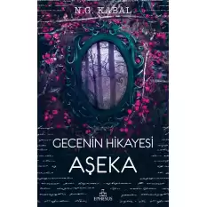 Gecenin Hikayesi - Aşeka