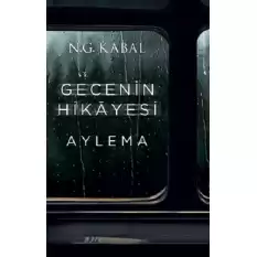 Gecenin Hikayesi - Aylema (Ciltli)