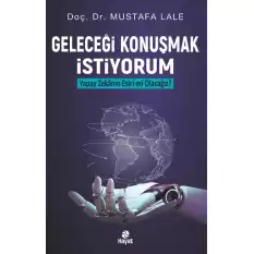 Geleceği Konuşmak İstiyorum