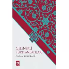 Gelenekli Türk Anlatıları